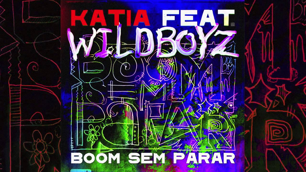 katia feat wildboyz - boom sem parar